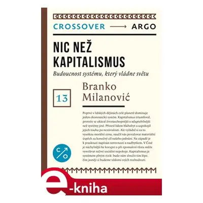 Nic než kapitalismus - Branko Milanović