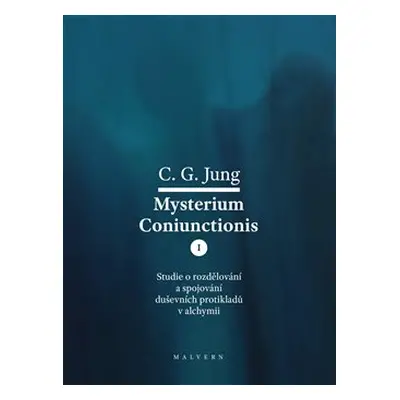 Mysterium Coniunctionis I. - Carl Gustav Jung