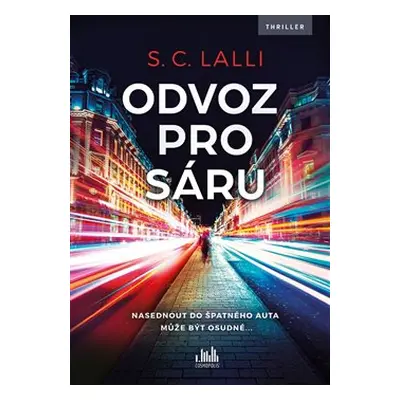 Odvoz pro Sáru - S. C. Lalli