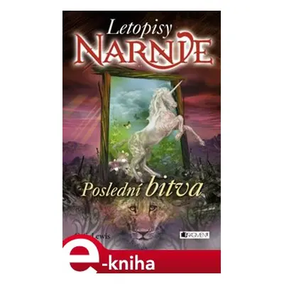 Narnie – Poslední bitva - Clive Staples Lewis