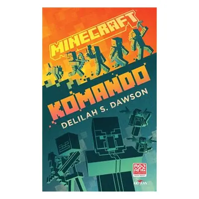 Minecraft - Komando - Delilah S. Dawson