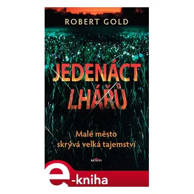 Jedenáct lhářů - Richard Gold