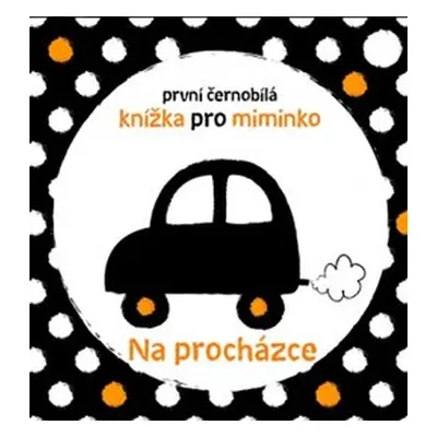 Na procházce - První černobílá knížka pro miminko