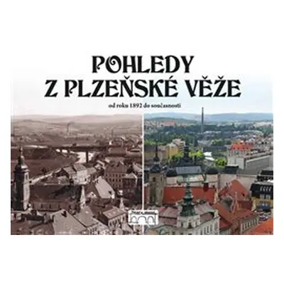 Pohledy z plzeňské věže - Petr Mazný, Petr Soukup