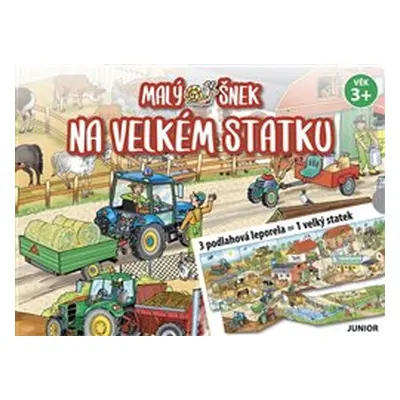 Malý šnek na velkém statku - 3 podlahová leporela = 1 velký statek - Iva Haberlová