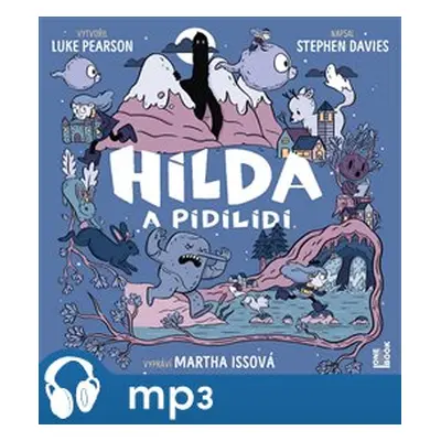 Hilda a pidilidi, mp3 - Luke Pearson, Stephen Davies