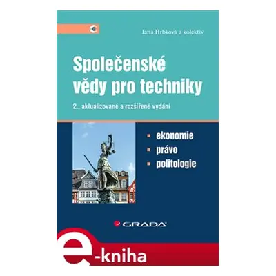 Společenské vědy pro techniky - Jana Hrbková, kolektiv