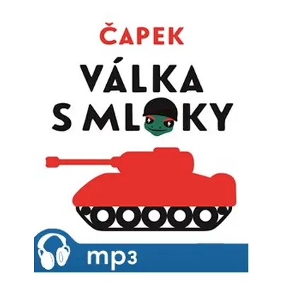 Válka s mloky, mp3 - Karel Čapek