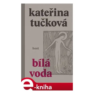 Bílá Voda - Kateřina Tučková