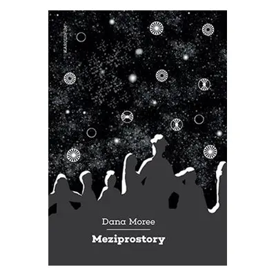 Meziprostory - Dana Moree