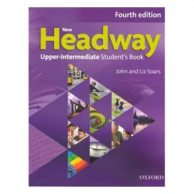 New Headway Fourth Edition Upper Intermediate Student´s Book - John Soars, Liz Soars