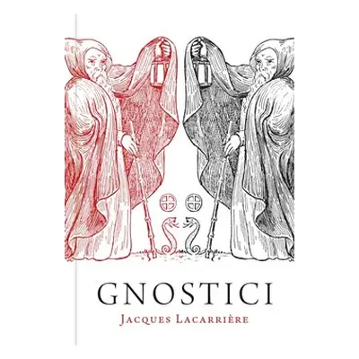 Gnostici - Jacques Lacarriere