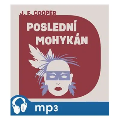 Poslední Mohykán, mp3 - James Fenimore Cooper