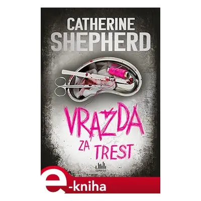 Vražda za trest - Catherine Shepherdová