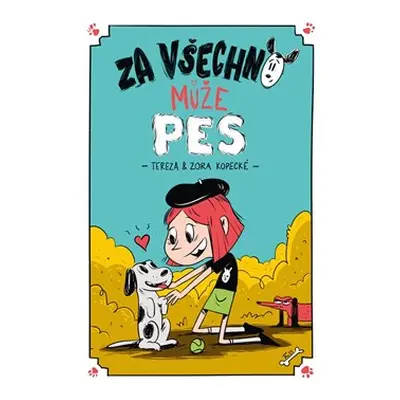 Za všechno může pes - Tereza Kopecká, Zora Kopecká