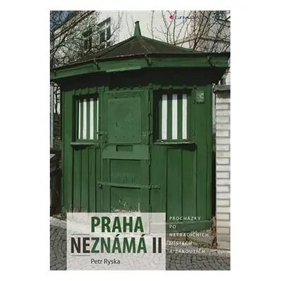 Praha neznámá II - Petr Ryska