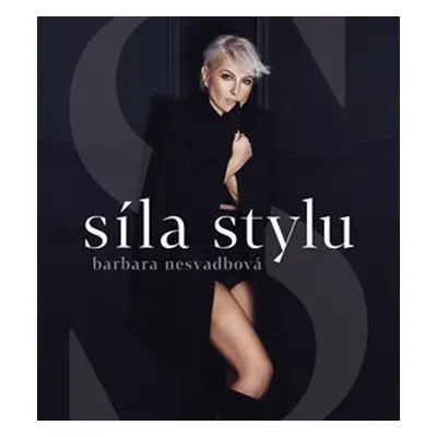 Síla stylu - Barbara Nesvadbová