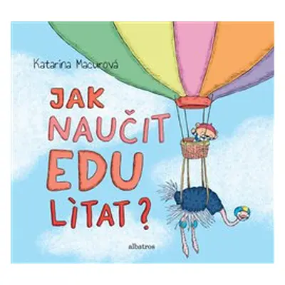 Jak naučit Edu lítat? - Katarína Macurová