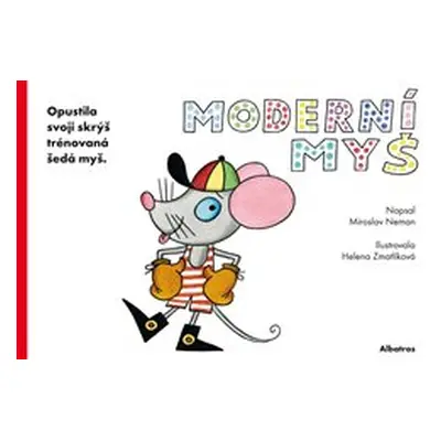 Moderní myš - Miroslav Neman, Helena Zmatlíková