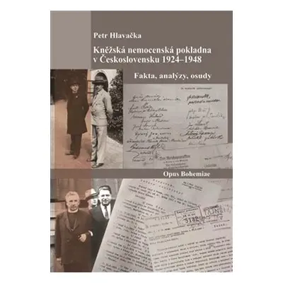 Kněžská nemocenská pokladna v Československu 1924-1948 - Petr Hlavačka