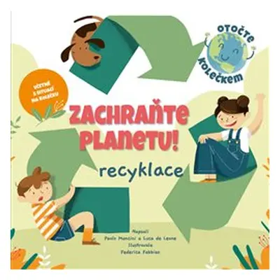 Zachraňte planetu: recyklace - Paolo Mancini, Luca de Leone