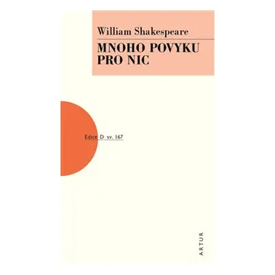 Mnoho povyku pro nic - William Shakespeare, Břetislav Hodek