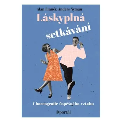 Láskyplná setkávání - Alan Linnér, Anders Nyman