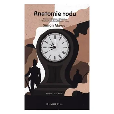 Anatomie rodu - Simon Mawer