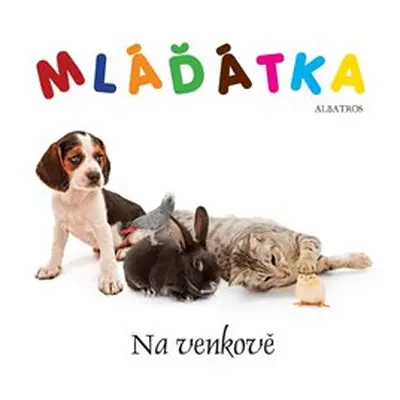 Mláďátka - Na venkově