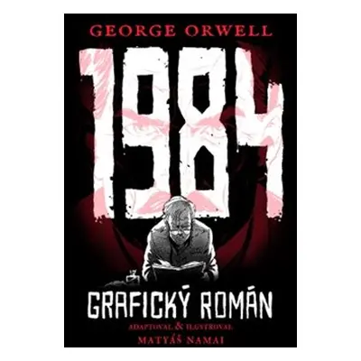 1984 - Grafický román - George Orwell