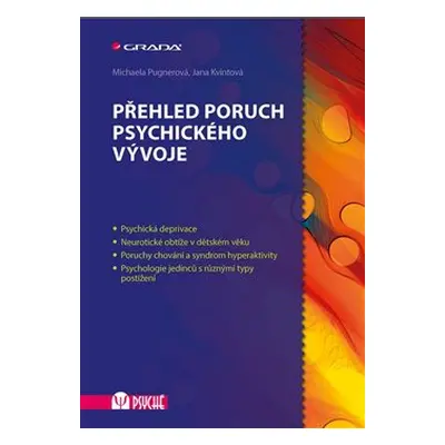 Přehled poruch psychického vývoje - Michaela Pugnerová, Jana Kvintová