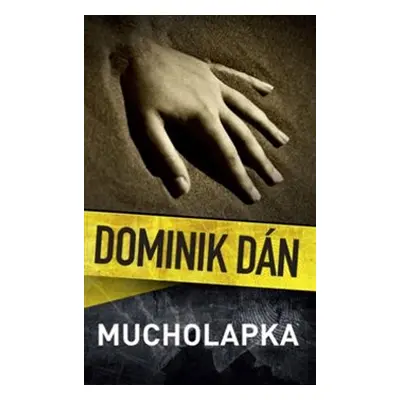 Mucholapka - Dominik Dán