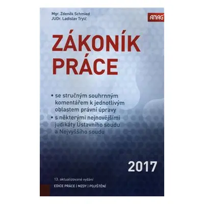 Zákoník práce 2017 (sešitové vydání) - Zdeněk Schmied, Ladislav Trylč