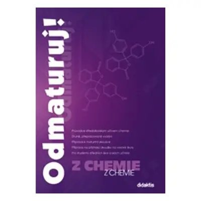 Odmaturuj! z chemie - Erna Pfeiferová, Marika Benešová, Hana Satrapová