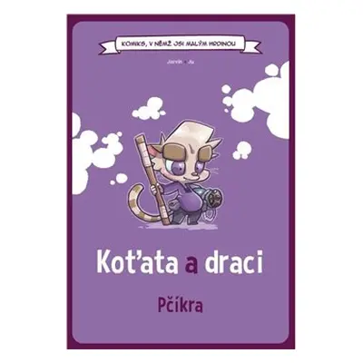 Komiks,v němž jsi malým hrdinou: Koťata a draci Pčíkra