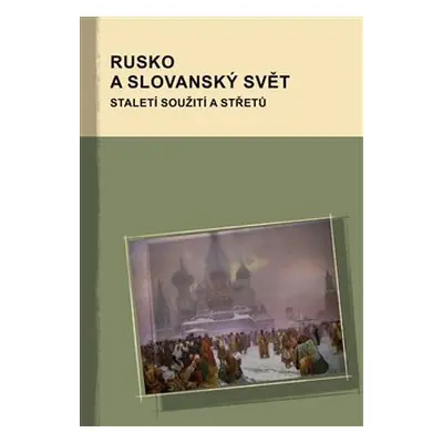 Rusko a slovanský svět