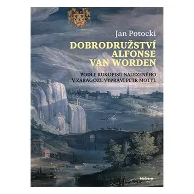 Dobrodružství Alfonse van Worden - Jan Potocki