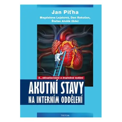 Akutní stavy na interním oddělení - Jan Piťha