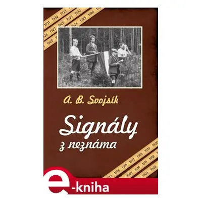 Signály z neznáma - Antonín Benjamin Svojsík