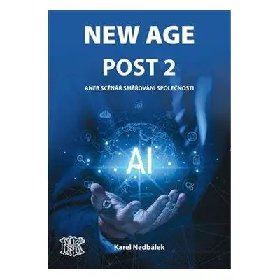 New Age Post 2. - Karel Nedbálek