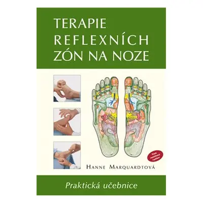 Terapie reflexních zón na noze - Hanne Marquardtová