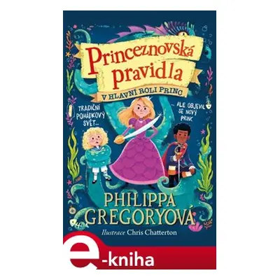 Princeznovská pravidla 2: V hlavní roli princ - Philippa Gregory