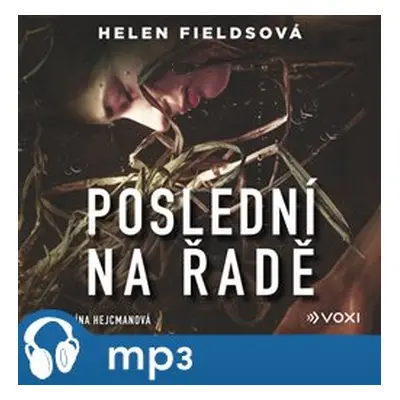 Poslední na řadě, mp3 - Helen Fieldsová