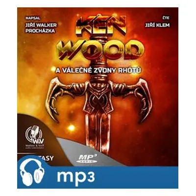 Ken Wood a válečné zvony Rhótů, mp3 - Jiří W. Procházka