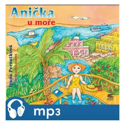 Anička u moře, mp3 - Ivana Peroutková