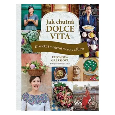 Jak chutná Dolce vita - Eleonora Galassová