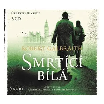 Smrtící bílá - Robert Galbraith