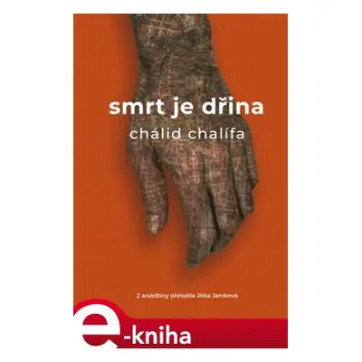 Smrt je dřina - Chálid Chalífa