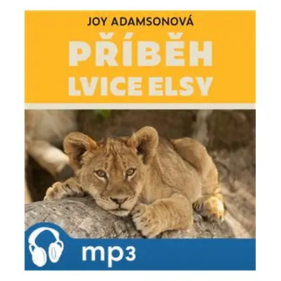 Příběh lvice Elsy, mp3 - Joy Adamsonová