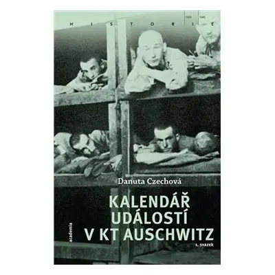 Kalendář událostí v KT Auschwitz (2 svazky) - Danuta Czechová